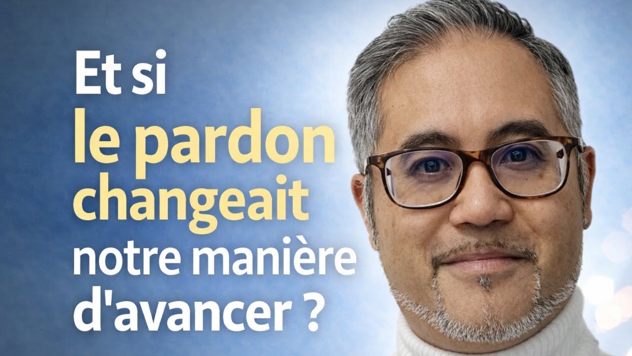 Et si le pardon changeait notre manière d’avancer ?