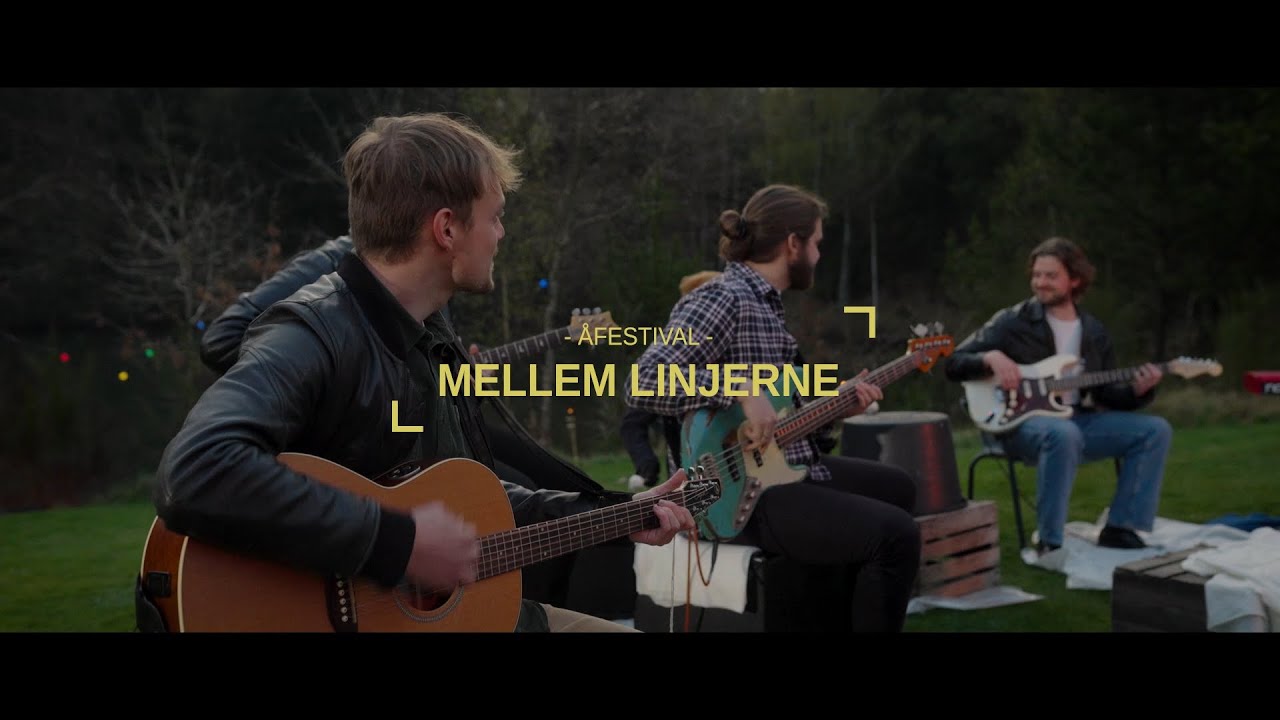 Mellem Linjerne - &Aring;-festival (Officiel video)