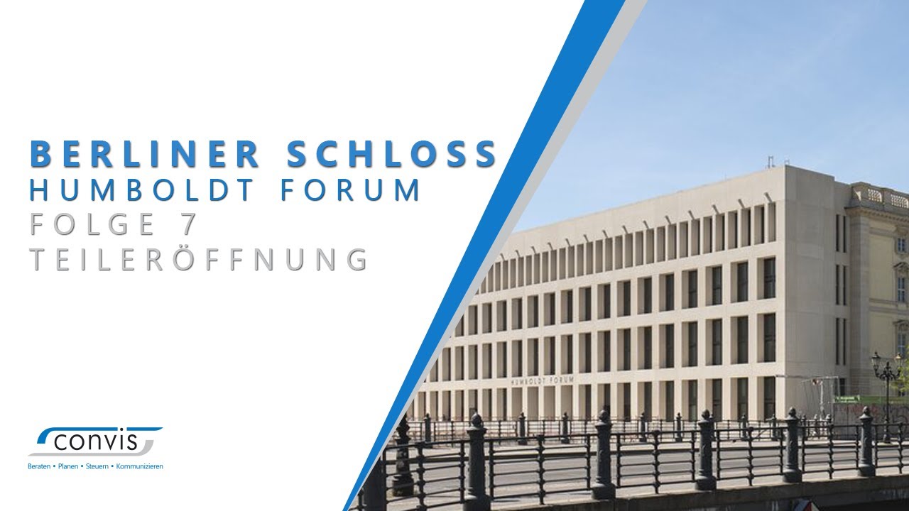 Berliner Schloss - Humboldt Forum Folge 7 Teileröffnung
