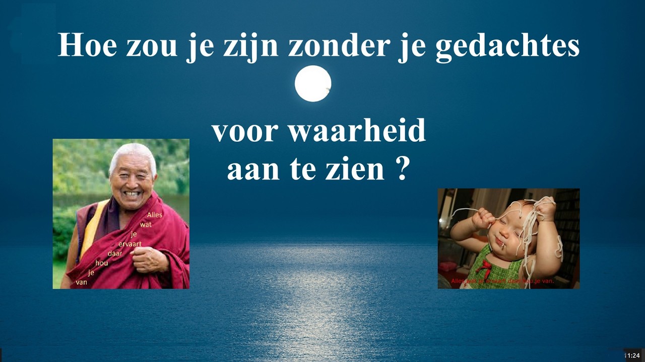Hoe zou je zijn zonder gedachtes voor waar aan te zien?