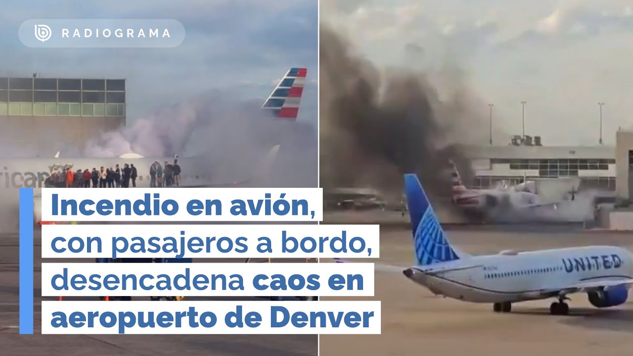 Incendio en avión con pasajeros a bordo desencadena caos en aeropuerto de Denver (RD)