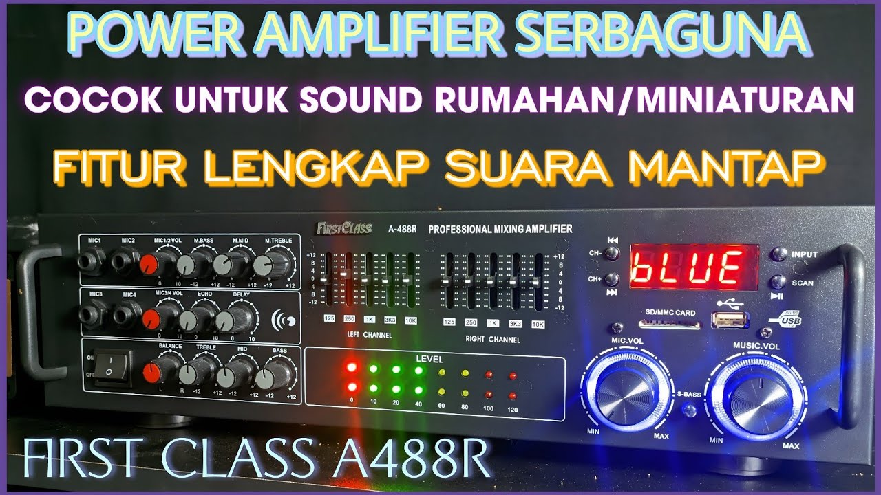 POWER AMPLI UNTUK SOUND RUMAHAN & MINIATURAN - FITUR LENGKAP - FIRST CLASS A488R