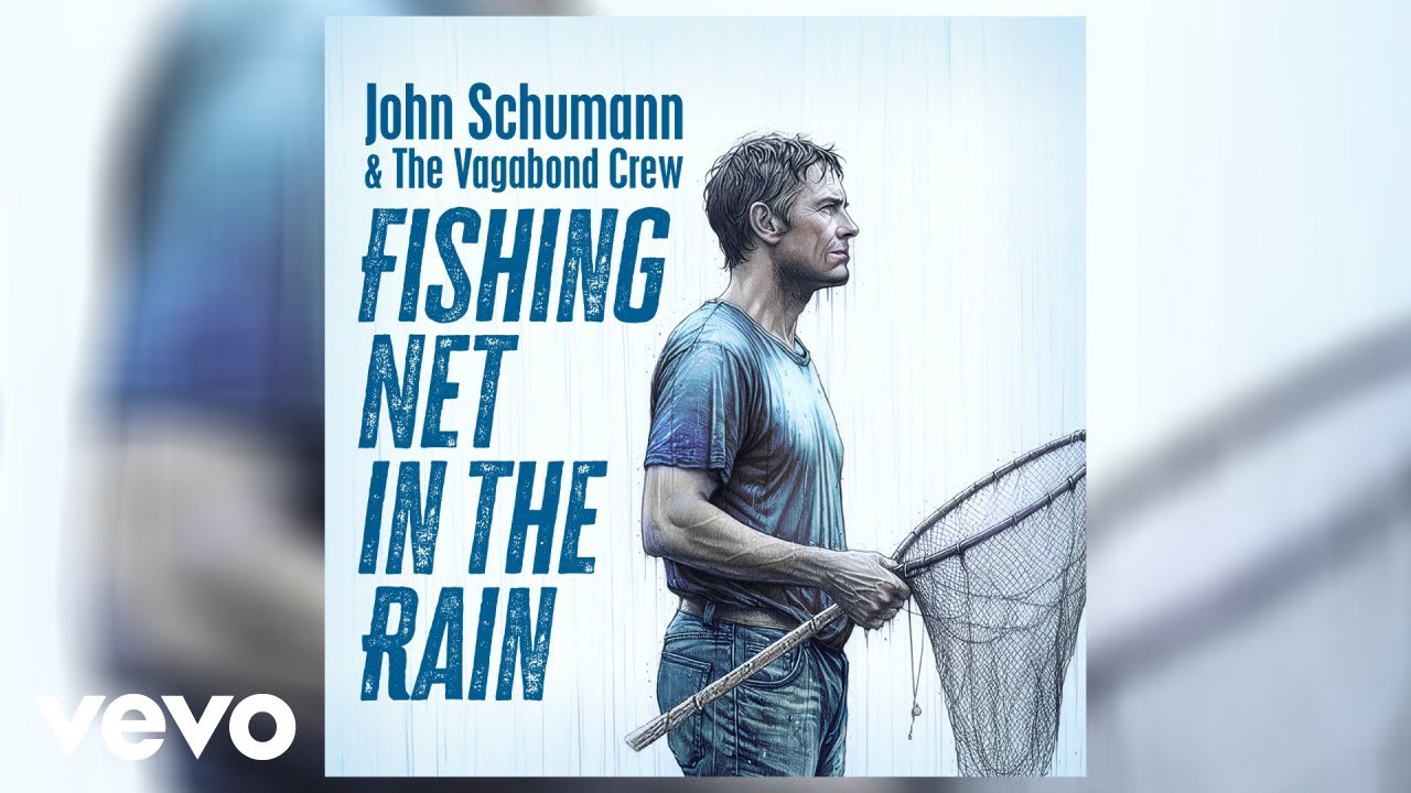 John Schumann and The Vagabond Crew - Fishing Net In The Rain (Official Audio)