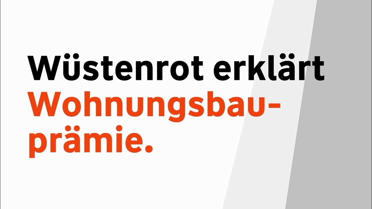 Wohnungsbauprämie 🏠 - Wüstenrot erklärt