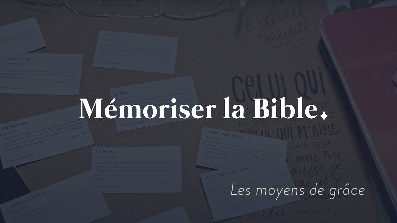 Mémoriser la Bible - grace.lefeu.org