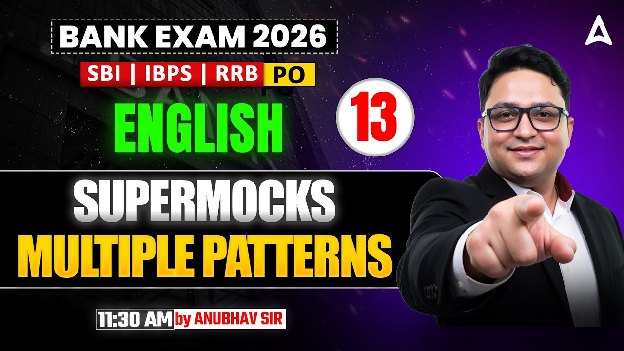 Bank Exams 2026 English Preparation | Solve Multiple Pattern Supermock Live #13 | By Anubhav Sir