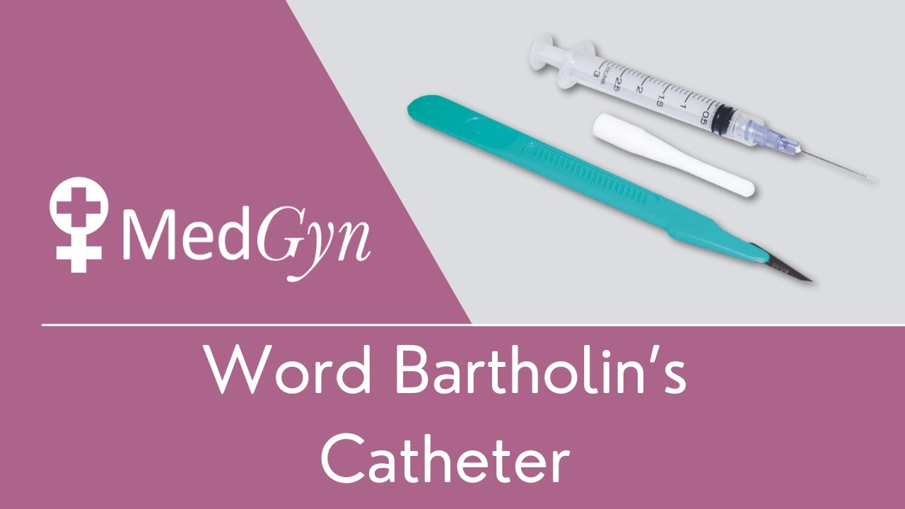MedGyn Word Bartholin's Catheter