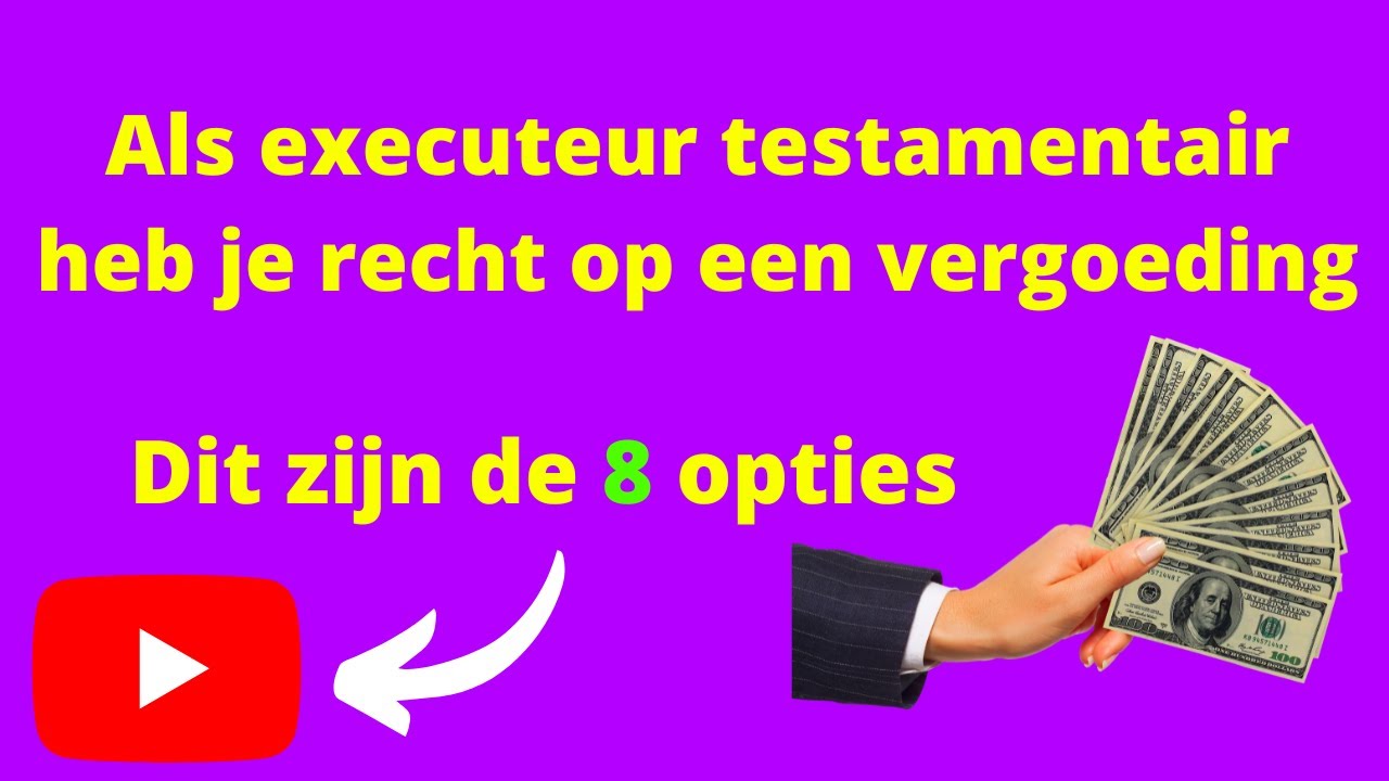 Als executeur testamentair heb je recht op een vergoeding. Dit zijn de 8 opties.