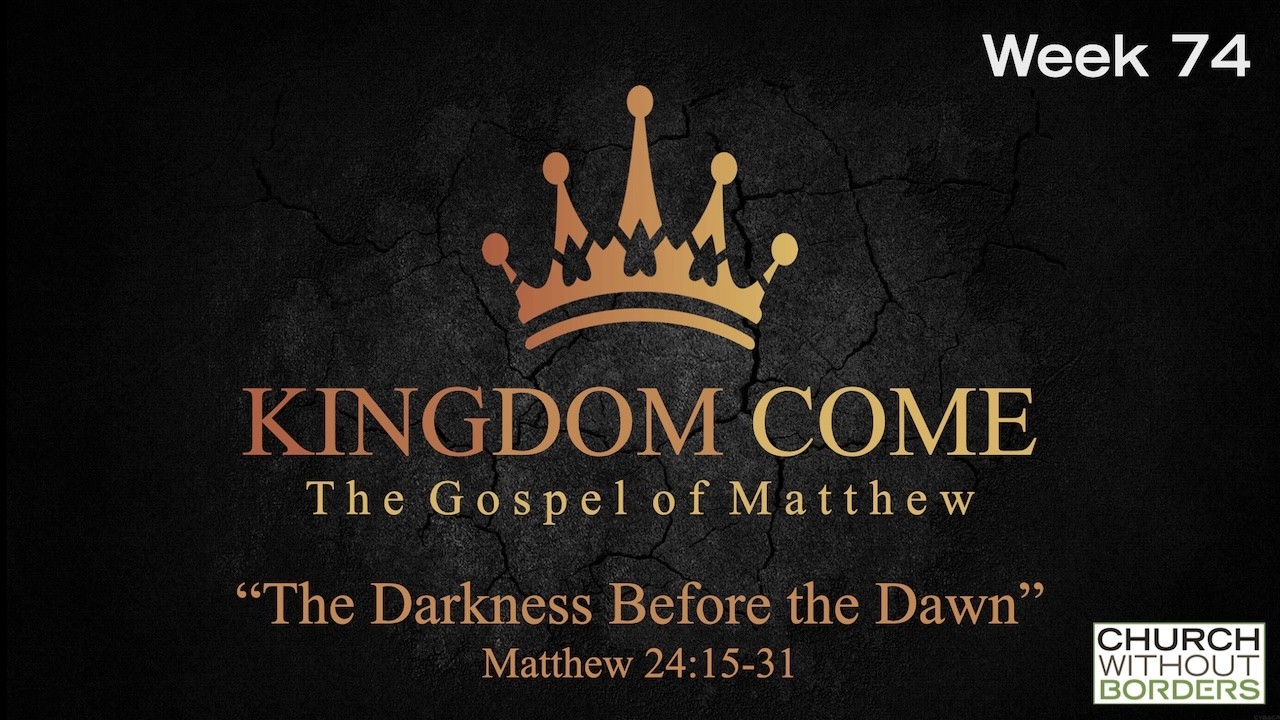 Kingdom Come: The Darkness Before the Dawn - Week 74 - John Megaw