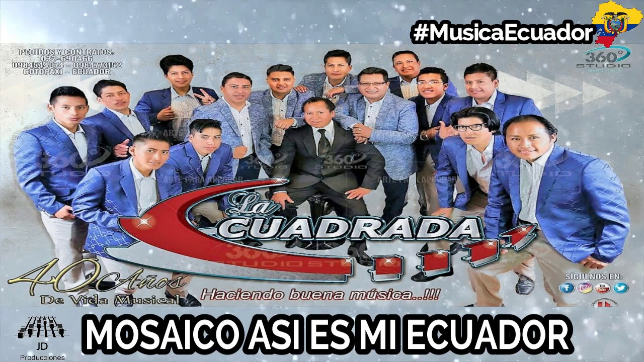 BANDA ORQUESTA CUADRADA - MOSAICO ASI ES MI ECUADOR