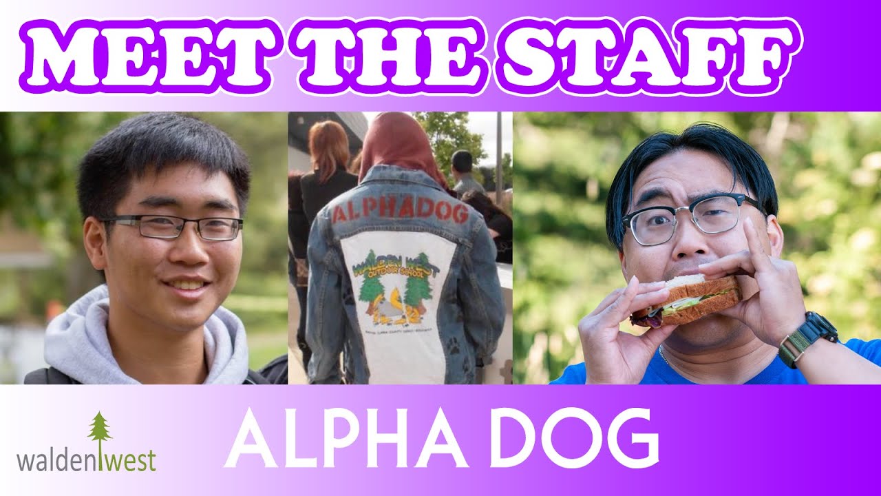 Walden West | Meet the Staff - Alpha Dog