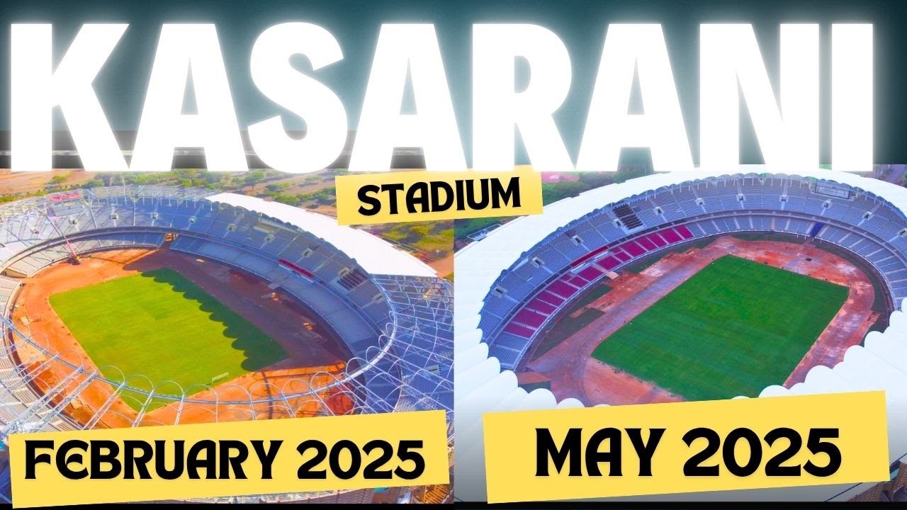 Kasarani Stadium Construction Progress From the Sky | Feb to May 2025