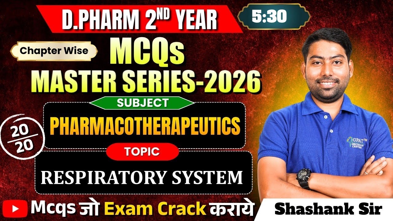 D.Pharm 2nd Year MCQs Master Series 2026 |  Pharmacotherapeutics: Respiratory System