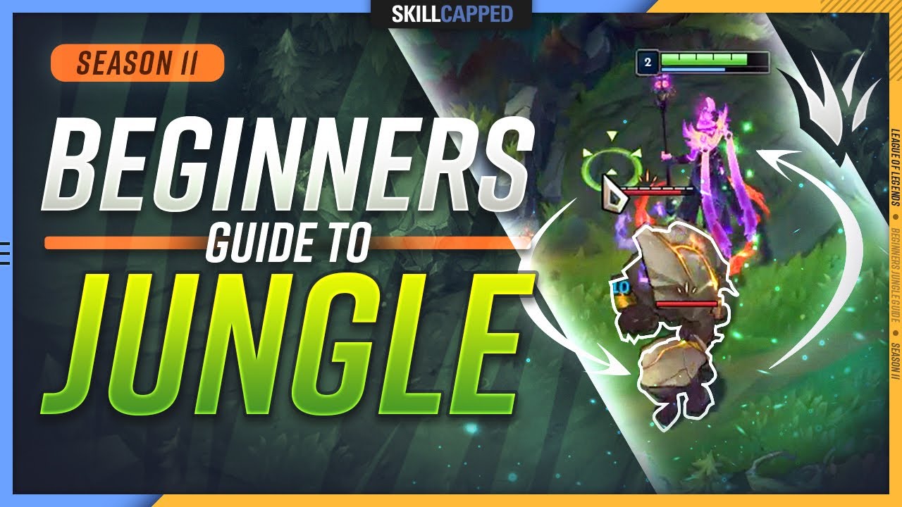 HOW TO JUNGLE - The BEST Beginners Jungle Guide for Season 11! - League of Legends