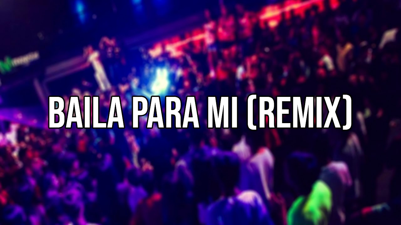 La Rejunta - Baila Para Mi (Fiestero Remix)