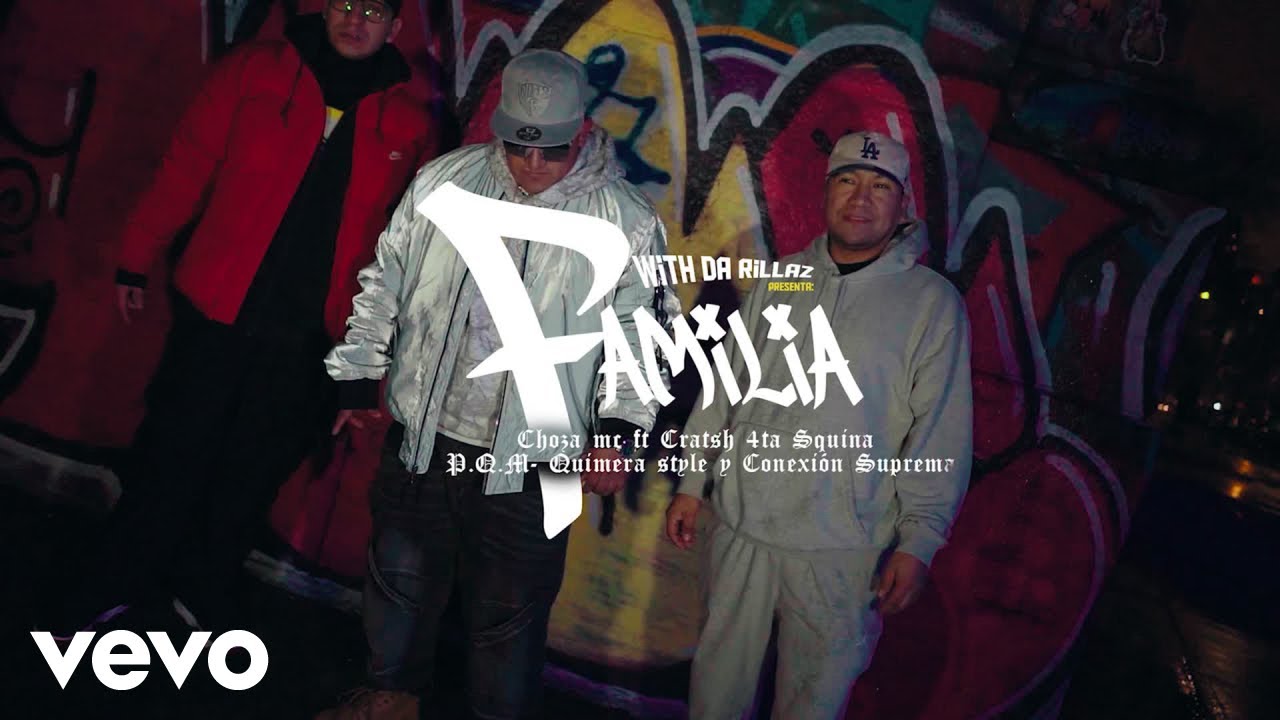 Choza mc (Familia) (feat. Cratsh, P.Q.M, Conexion Suprema & Quimera Style (Official Music Video)