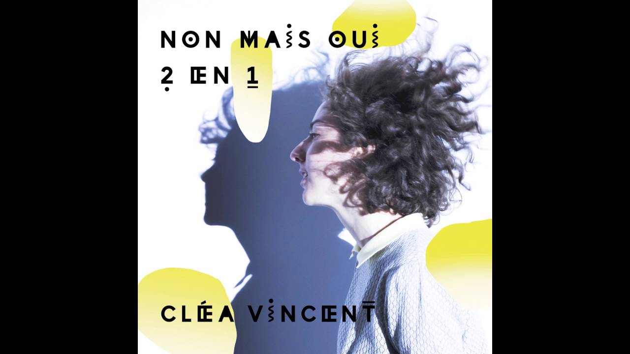 Clea Vincent - Non Mais Oui