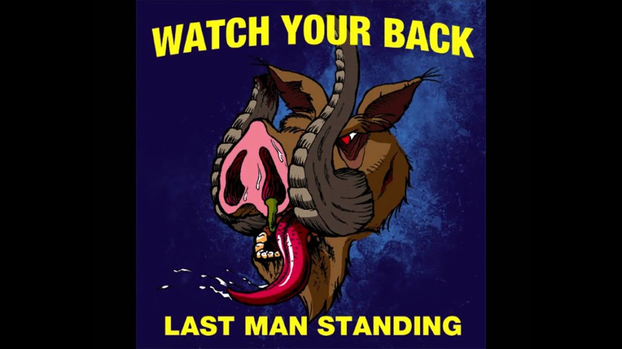 Watch Your Back - Wearing Out Your Welcome