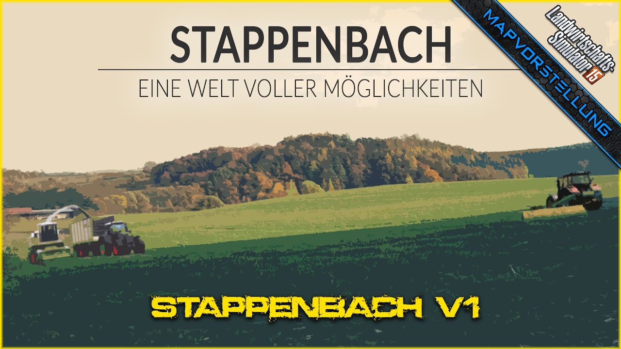 LS 15 Mapvorstellung #466 ★  Stappenbach V1 ★ Agrarteam Franken