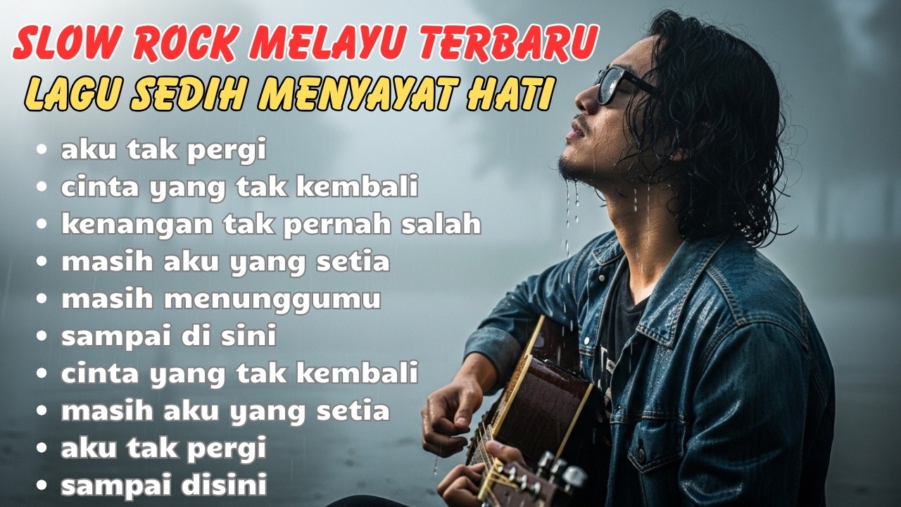 Full Album Slow Rock Melayu Populer – Lagu Cinta Nostalgia Paling Baper