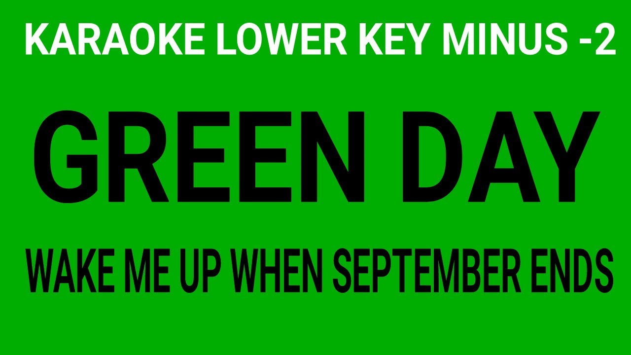 green day wake me up when september ends karaoke lower key minus -2