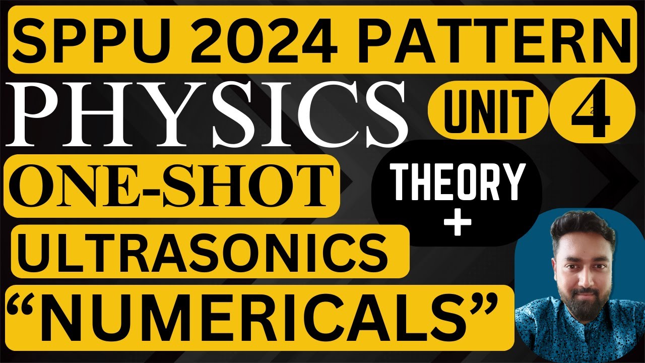 UNIT 4 | ONE SHOT | ULTRASONICS | SPPU PUNE UNIVERSITY | 2024 PATTERN