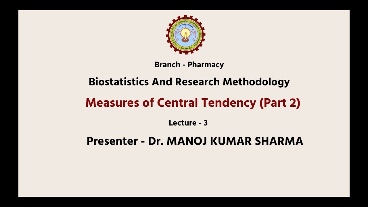 Biostatistics and Research Methodology | Measures of Central Tendency Part-2| AKTU Digital Education
