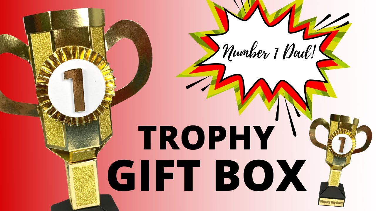 Trophy Style Gift Boxes | NO SPECIALTY DIES NEEDED | Fathers Day Gift Ideas | GAMES NIGHT PRIZE!!!