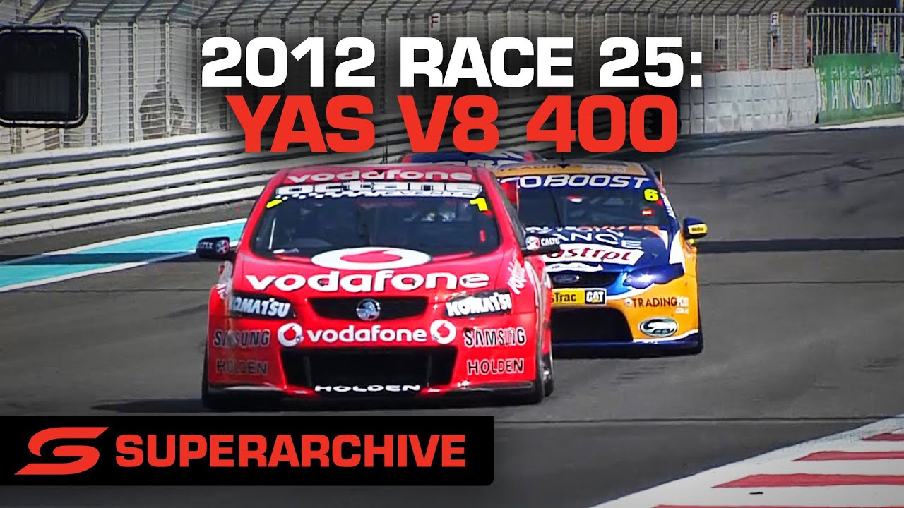 Race 25 - Yas V8 400 [Full Race - SuperArchive] | 2012 International Supercars Championship