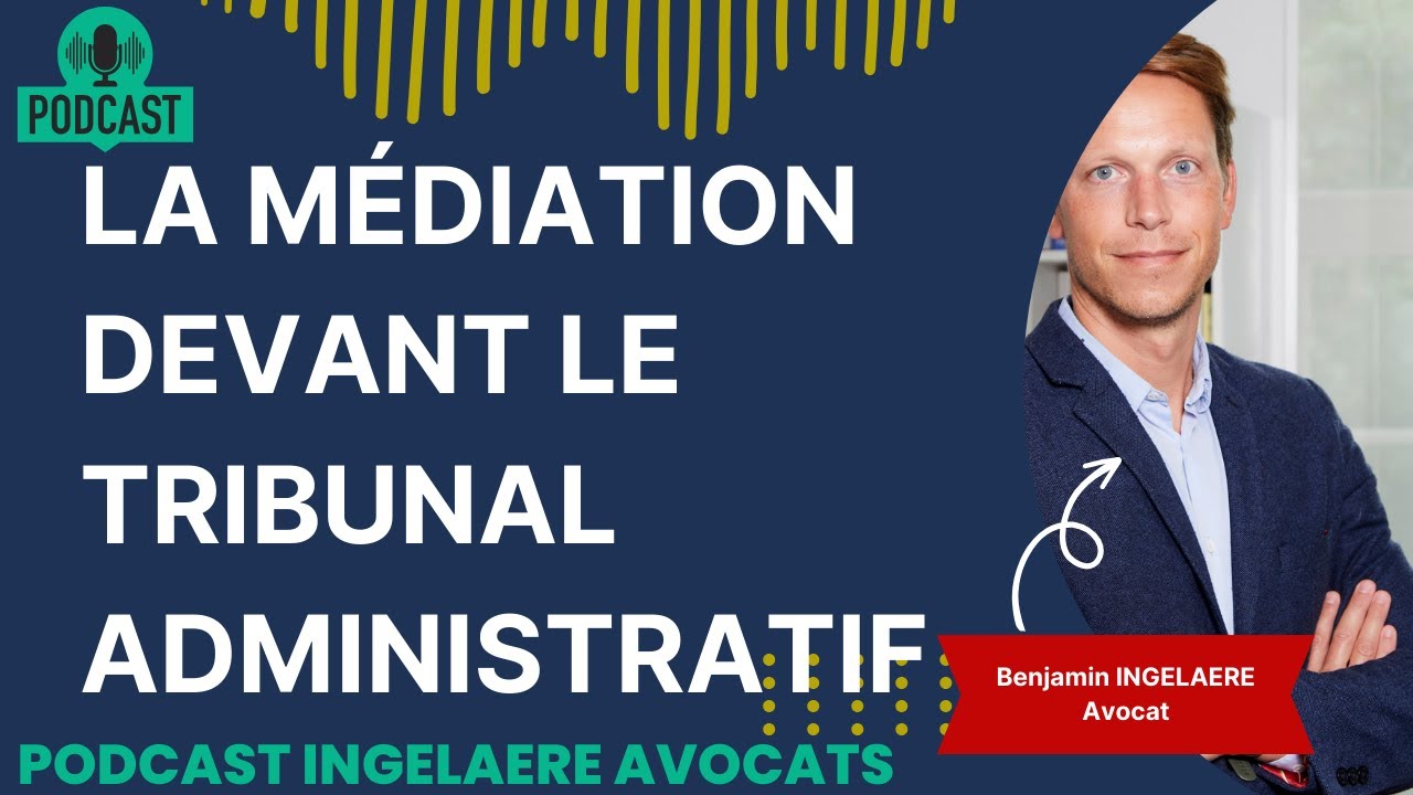 LA MEDIATION DEVANT LE TRIBUNAL ADMINISTRATIF