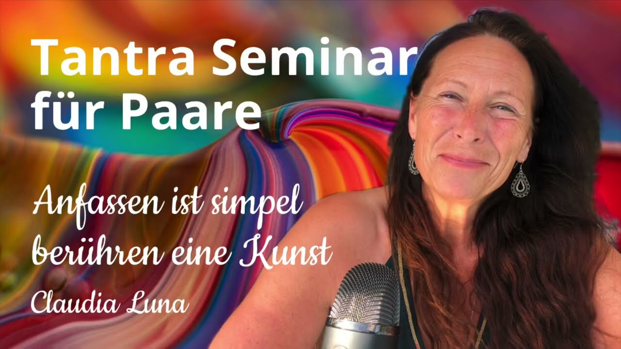 Tantra Seminar für Paare - 4-tägiges Kleingruppen-Retreat am Edersee  | Termine in 2025