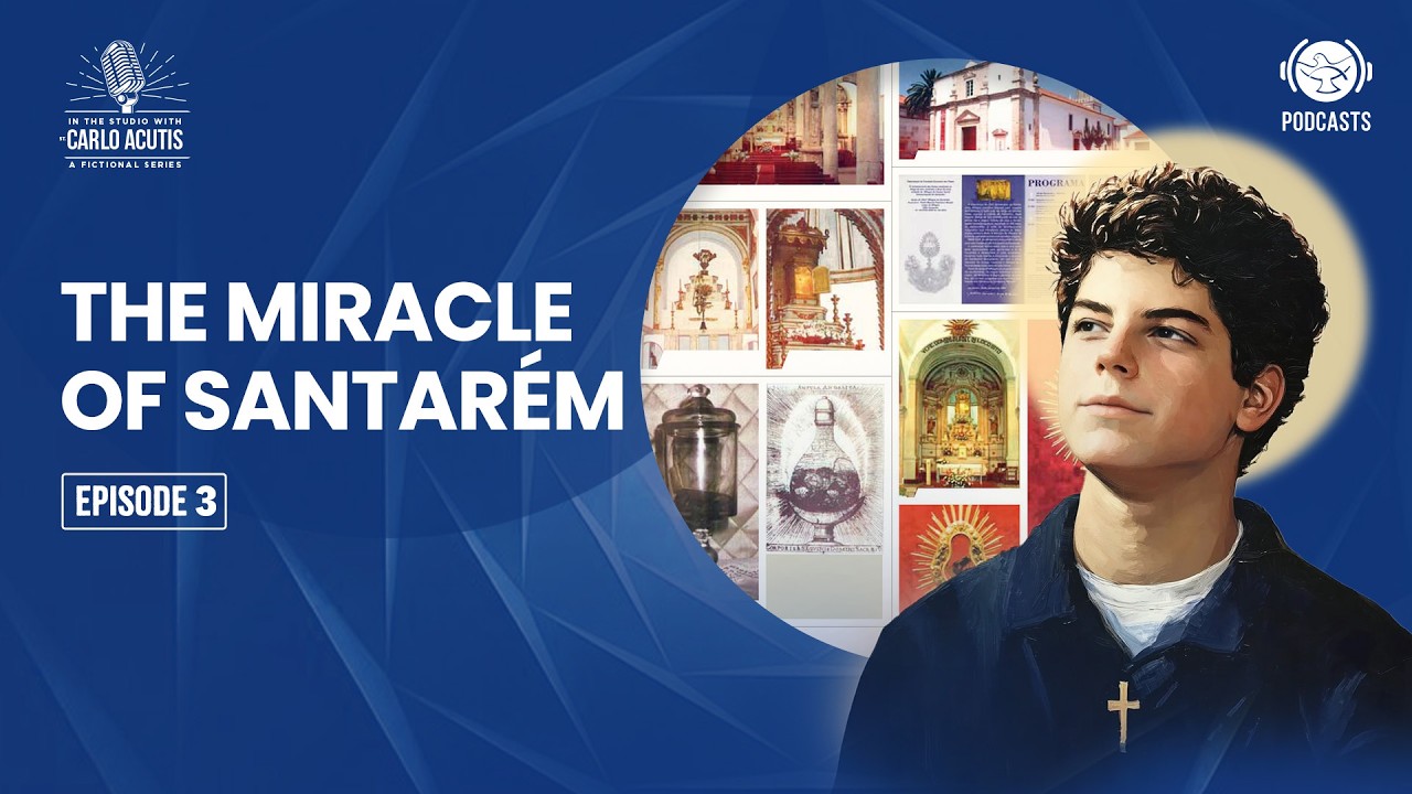 In the Studio with Carlo Acutis | EP 03 - The Miracle of Santarém