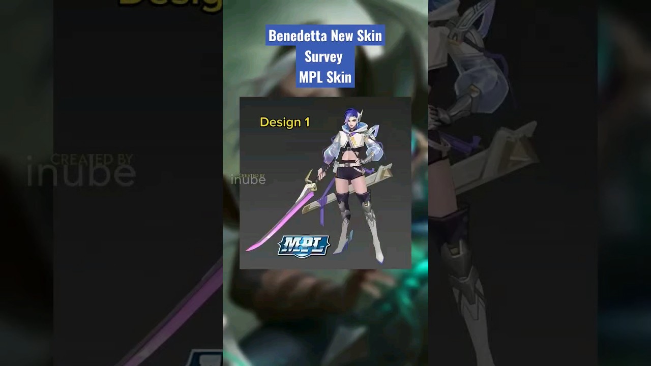 Survey Skin terbaru Benedetta - Skin MPL.