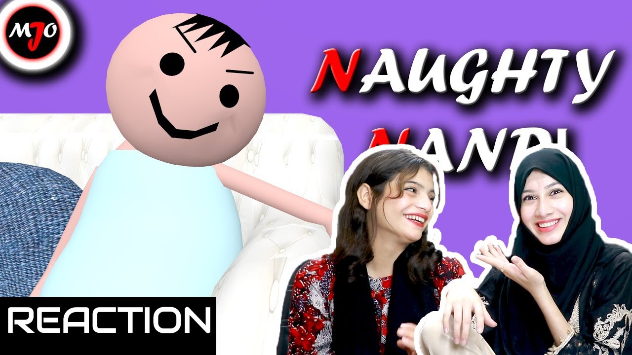 MAKE JOKE OF REACTION ||MJO|| &ndash; NAUGHTY NANDI  | REACTION | ACHA SORRY REACTION |