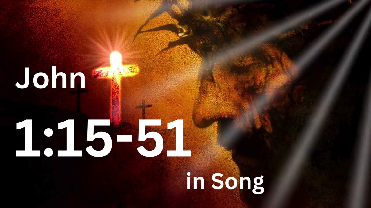 JOHN 1:15-51