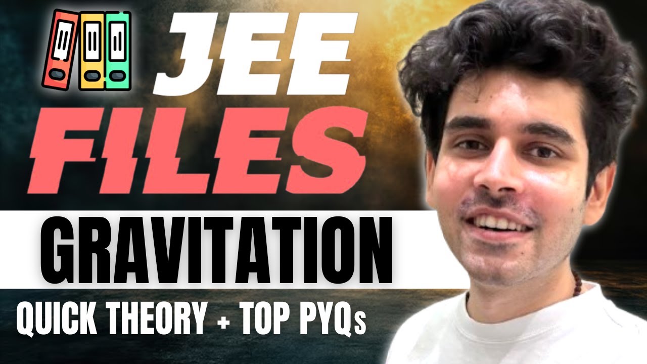 Gravitation | JEE FILES - Quick Theory + TOP PYQs | JEE 2025 | #namokaul #jee2025 #jeepyq