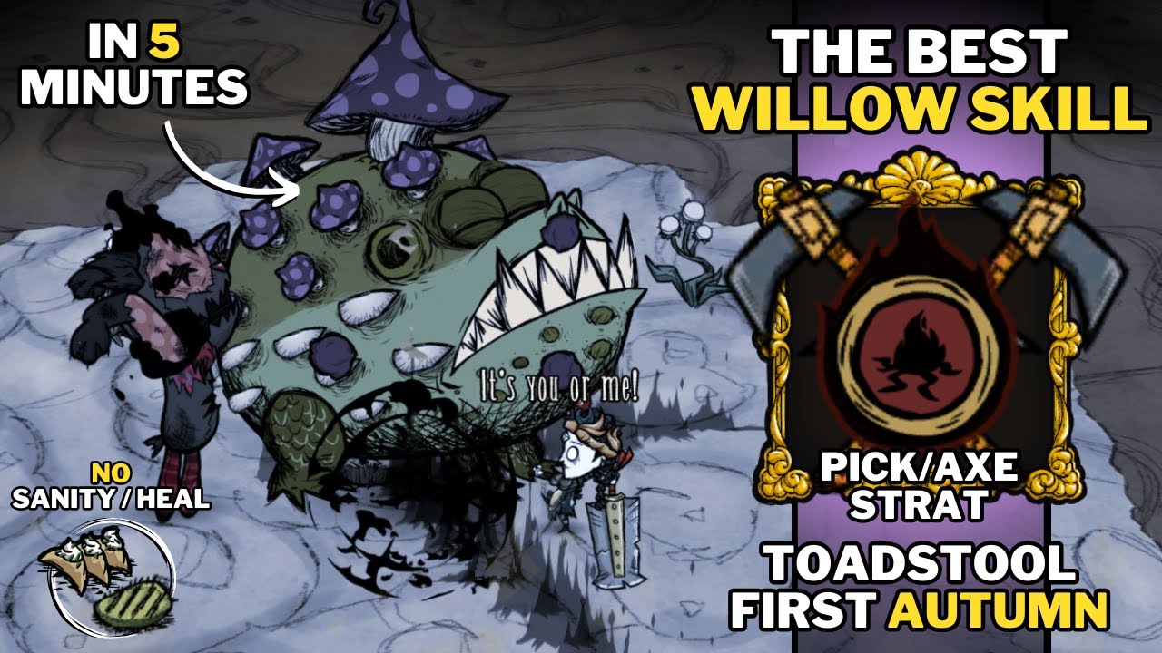 TOADSTOOL IN 5 MINUTES AS WILLOW (NO HIT, NO CHEESE) - DON'T STARVE TOGETHER | DST