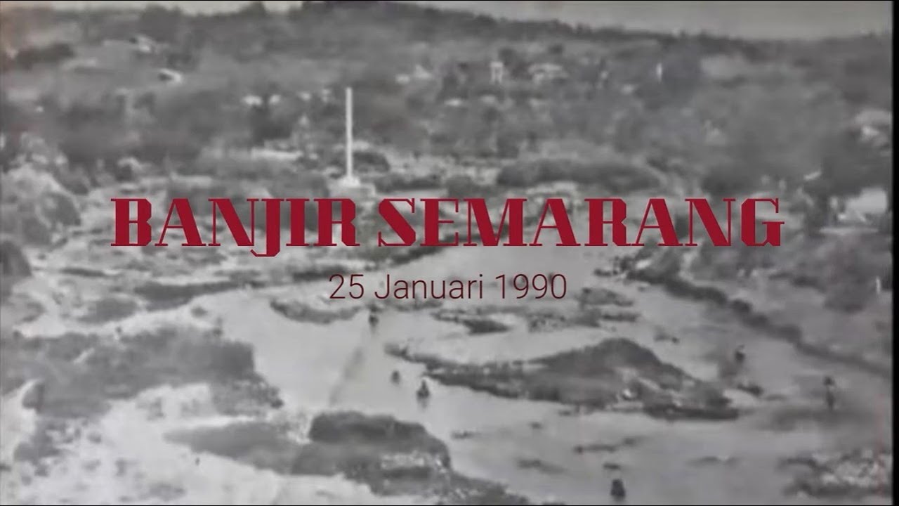 Bencana Banjir Semarang 1990 dan 2021