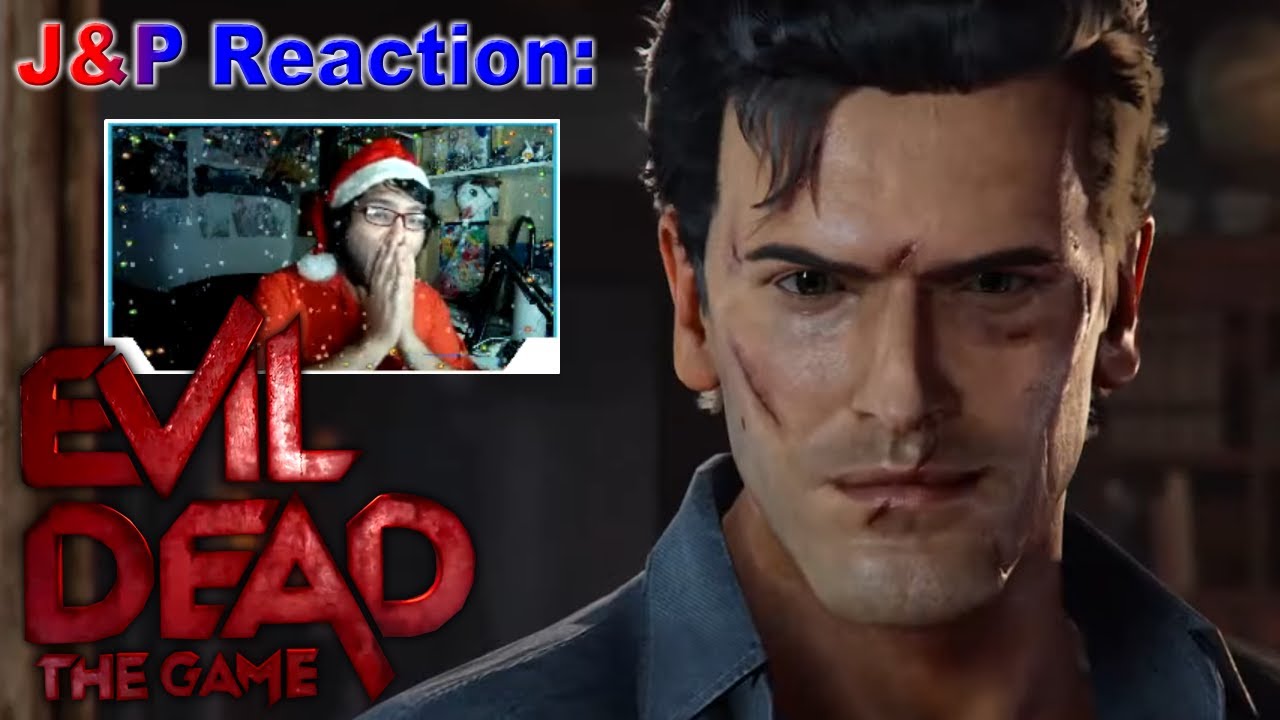 J&P Reaction: Evil Dead [The Game] VUELVE ASH!