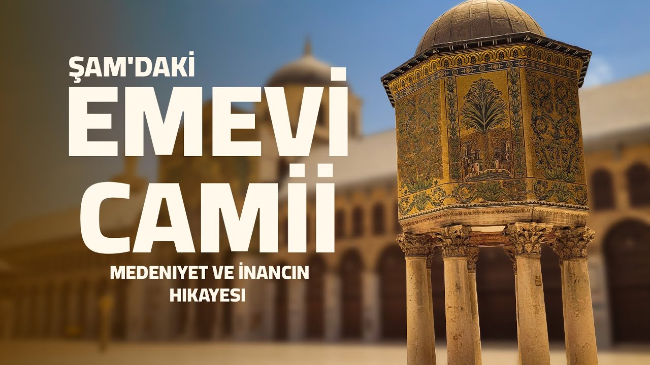 Şam&rsquo;daki Emevi Camii: Medeniyet ve İnancın Hikayesi
