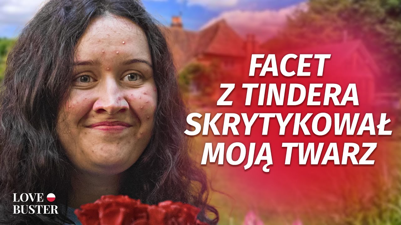 FACET Z TINDERA SKRYTYKOWAŁ MOJĄ TWARZ | @LOVEBUSTER