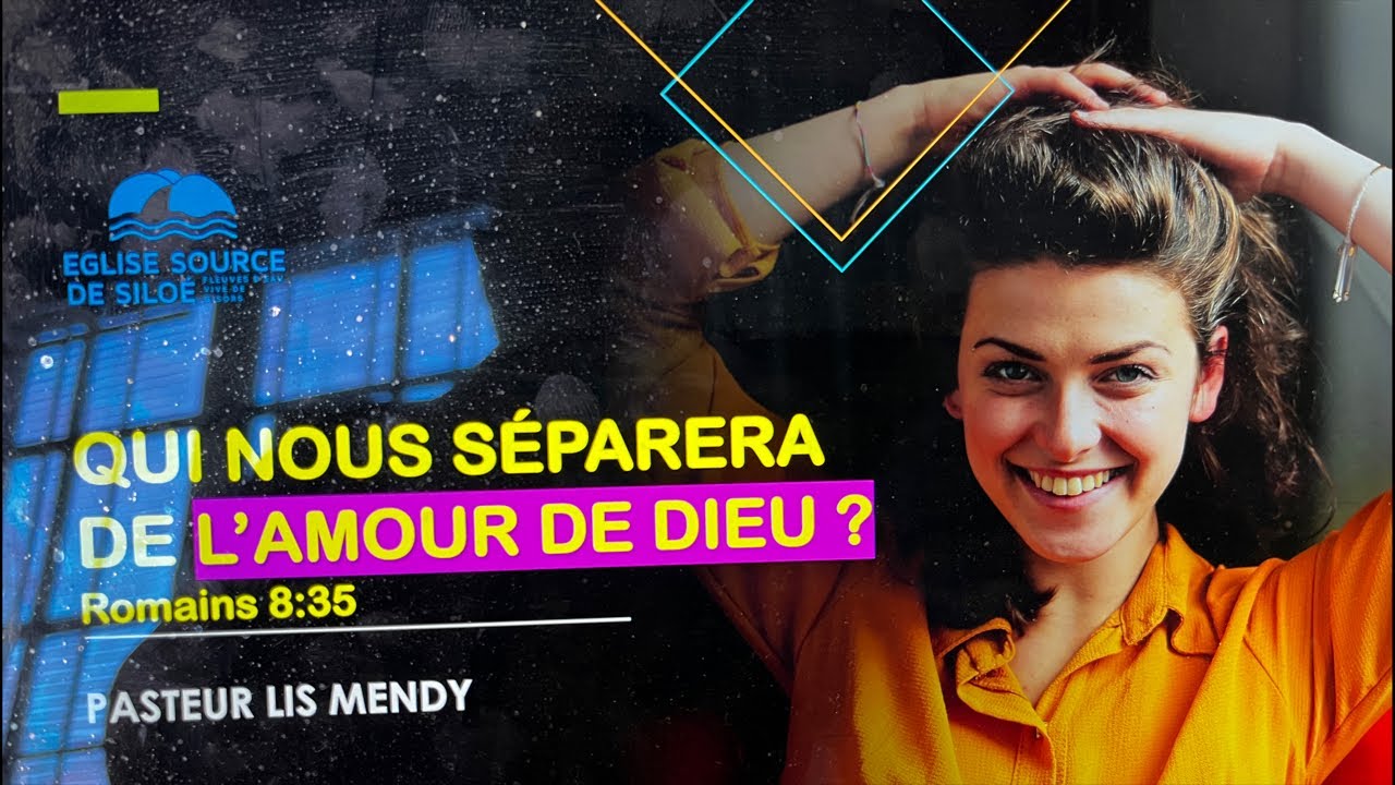 QUI NOUS SÉPARERA DE L’AMOUR DE DIEU ? Pasteur Lis Mendy. Culte du 11.01.2026