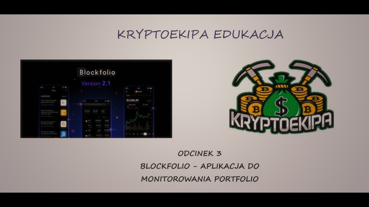 KRYPTOEKIPA EDUKACJA. Odcinek 3. Blockfolio - aplikacja do monitorowania portfolio.