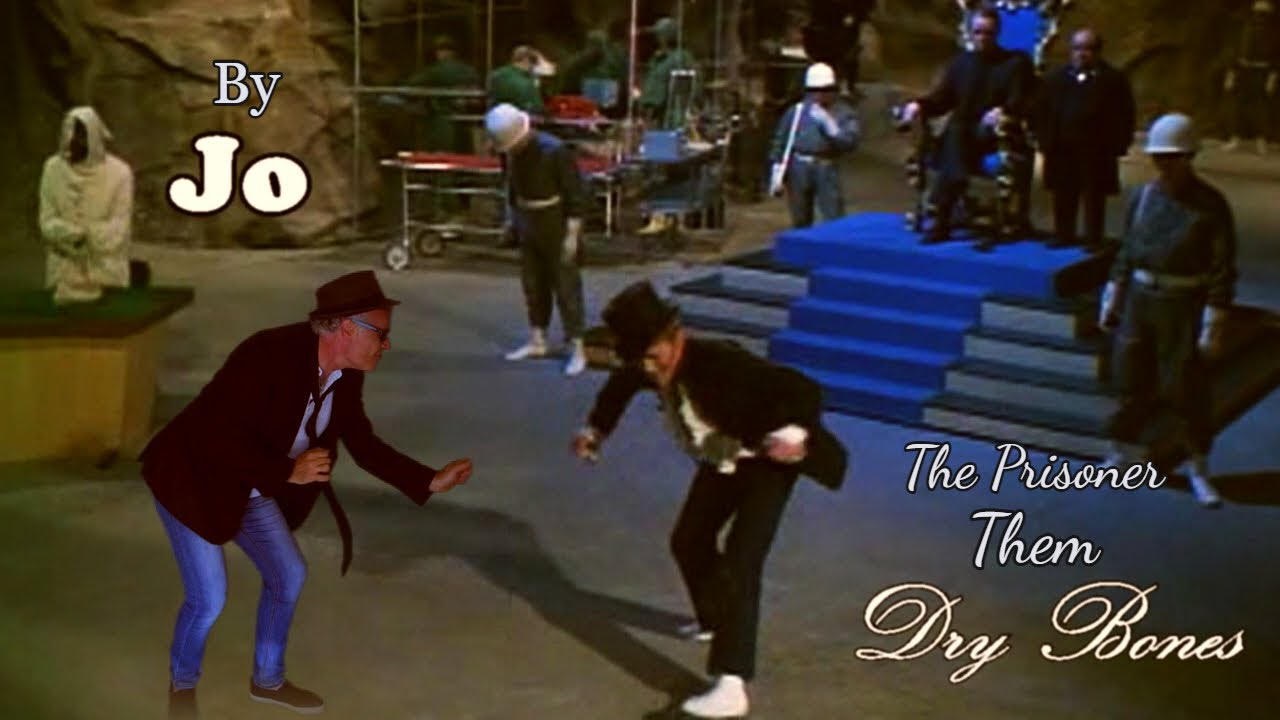 The Prisoner - Them Dry Bones - By JO