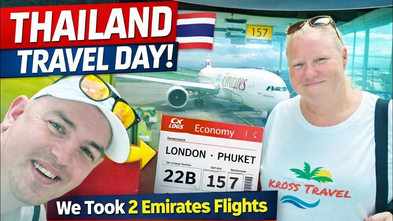 THAILAND 🇹🇭 TRAVEL DAY! We Took 2 Emirates Flights From London Gatwick To Phuket!