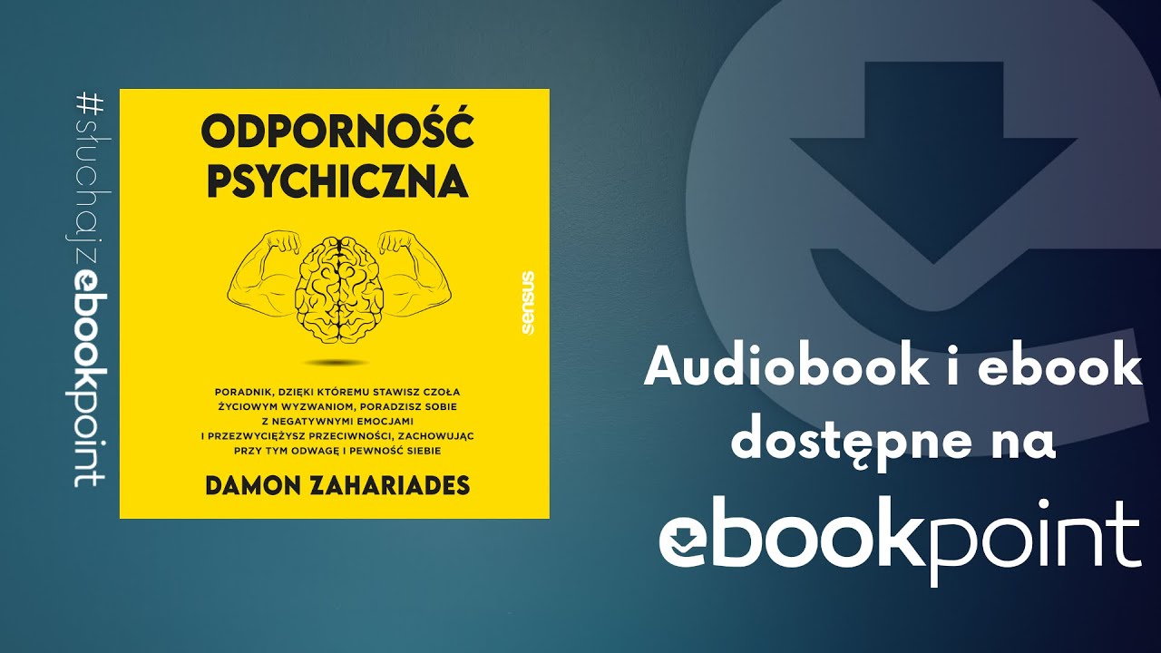Odporność psychiczna - staw czoła życiowym wyzwaniom z odwagą i pewnością siebie | AUDIOBOOK PL