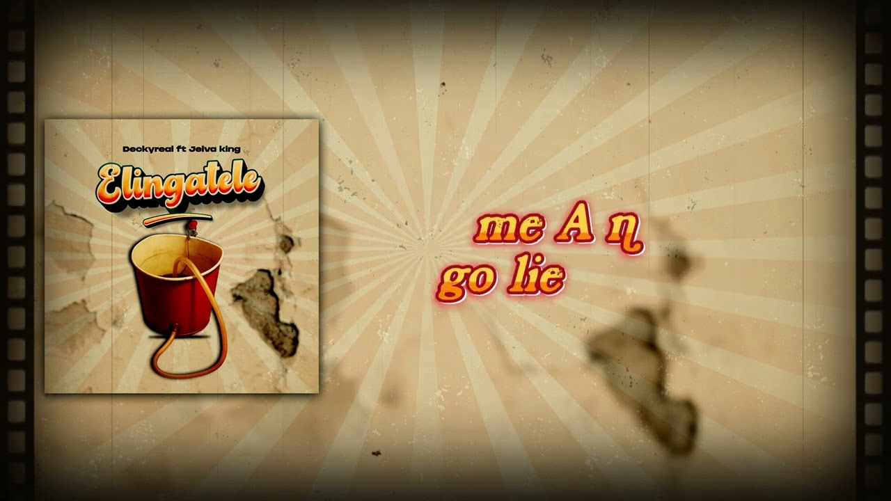 Deckyreal ft Jelva king - Elingatele (official Music Audio)