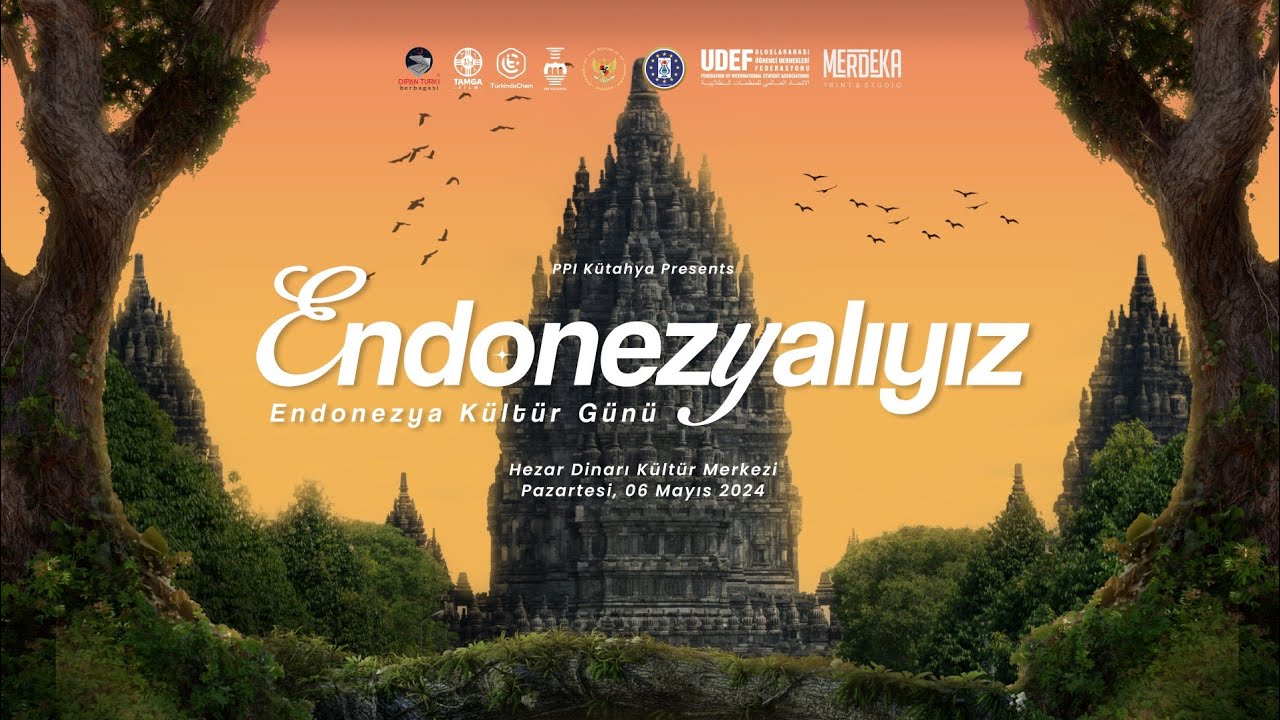 ENDONEZYALIYIZ | An Indonesian Cultural Experience by PPI Kütahya