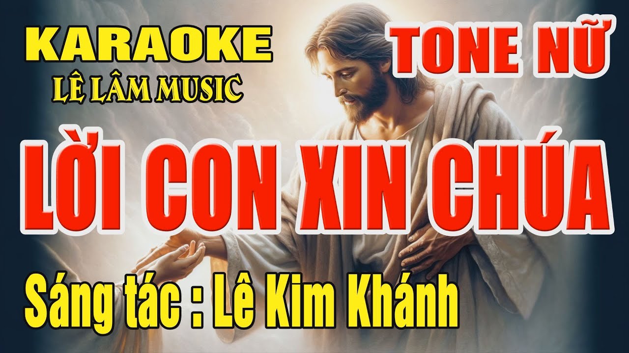 Karaoke Lời Con Xin Chúa Tone Nữ ( Bm ) Karaoke Lê Lâm Music