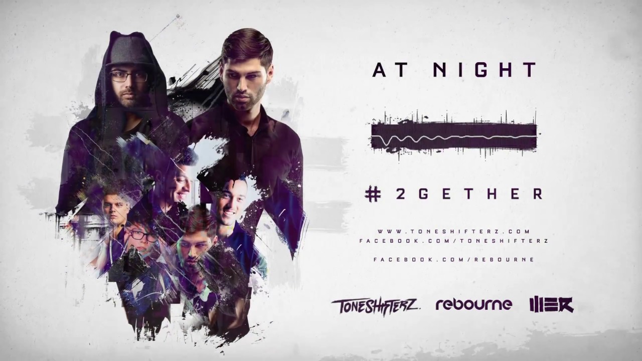 Toneshifterz & Rebourne - At Night